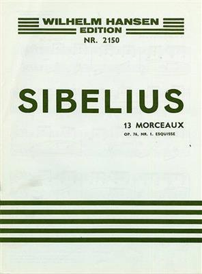 Jean Sibelius: 13 Morceaux Op.76 No.1- Esquisse: Klavier Solo