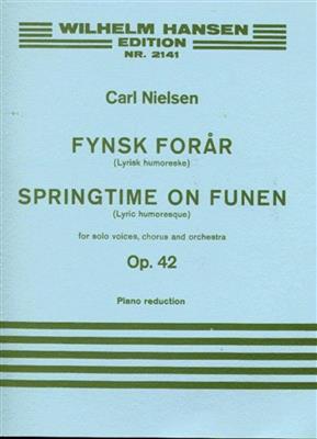 Carl Nielsen: Fynsk Foraar Op.42: Gemischter Chor mit Klavier/Orgel
