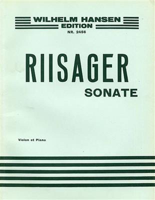 Knudåge Riisager: Sonata For Violin and Piano Op. 5: Violine mit Begleitung