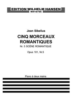 Jean Sibelius: 5 Romantic Pieces Op.101 No.5- Scene Romantique: Klavier Solo
