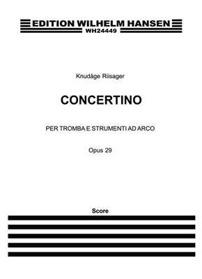 Knudåge Riisager: Concertino Per Tromba Op. 29: Trompete Solo