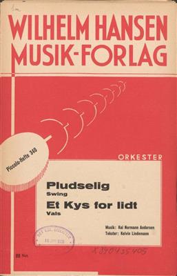 Kai Normann Andersen: Pludselig & Et Kys For Lidt: Orchester mit Gesang