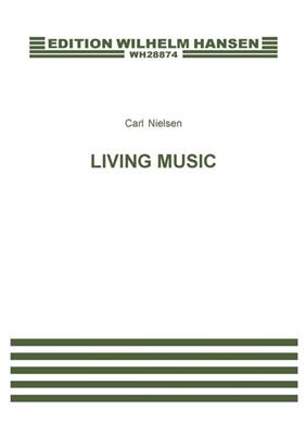 Carl Nielsen: Living Music