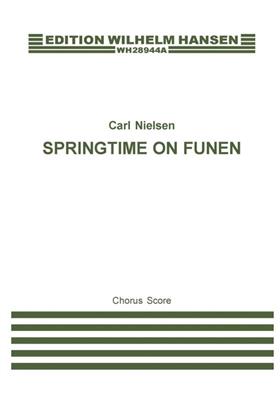 Carl Nielsen: Fynsk Forar: Gemischter Chor mit Begleitung