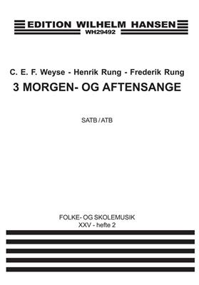 C.E.F. Weyse: 3 Morgen- og Aftensange: Gemischter Chor mit Begleitung