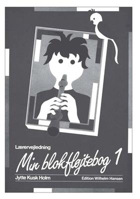 Min Blokfløjtebog 1 - Lærervejledning