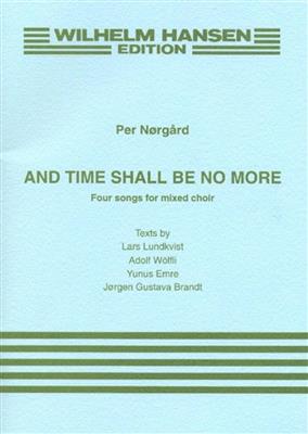 Per Nørgård: And Time Shall Be No More: Gemischter Chor mit Begleitung