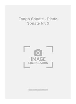 Antonio Bibalo: Tango Sonate - Piano Sonate Nr. 3: Klavier Solo