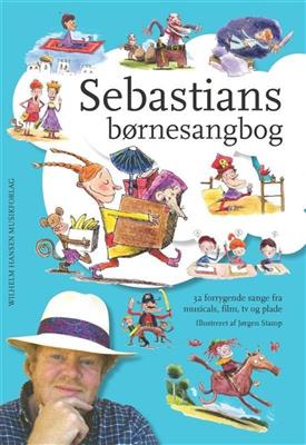 Sebastian: Sebastians Børnesangbog: Klavier, Gesang, Gitarre (Songbooks)