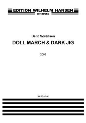Bent Sørensen: Doll March & Dark Jig: Gitarre Solo