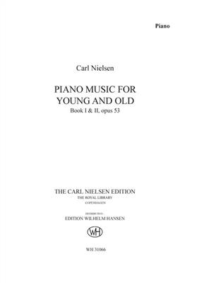 Carl Nielsen: Piano Music For Young And Old Op.53: Klavier Solo