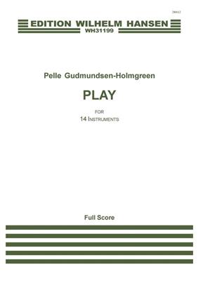 Pelle Gudmundsen-Holmgreen: Play: Orchester