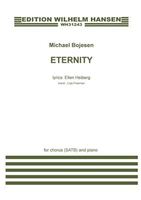 Michael Bojesen: Eternity: Gemischter Chor mit Begleitung