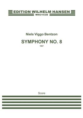 Niels Viggo Bentzon: Symphony No. 8, Opus 113: Orchester