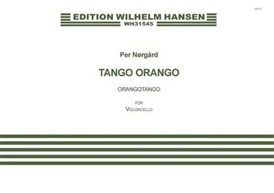 Per Nørgård: Tango Orango: Cello Solo
