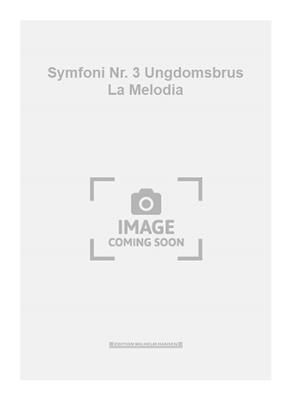 Rued Langgaard: Symfoni Nr. 3 Ungdomsbrus La Melodia: Gemischter Chor mit Ensemble