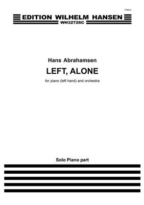 Hans Abrahamsen: Left, Alone: Klavier Solo