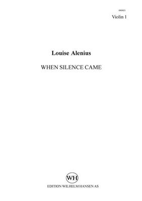 Louise Boserup Alenius: When Silence Came: Streichquintett