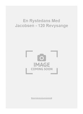 En Rystedans Med Jacobsen - 120 Revysange: Klavier, Gesang, Gitarre (Songbooks)
