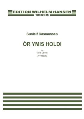 Sunleif Rasmussen: Ór Ymis Holdi: Männerchor mit Begleitung