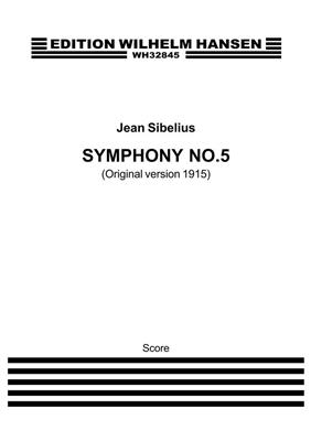 Jean Sibelius: Symphony No. 5 Op. 82 - Original Version 1915: Orchester