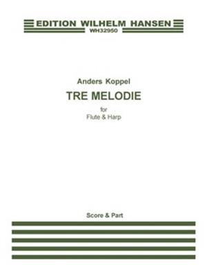 Anders Koppel: Tre Melodie: Flöte mit Begleitung