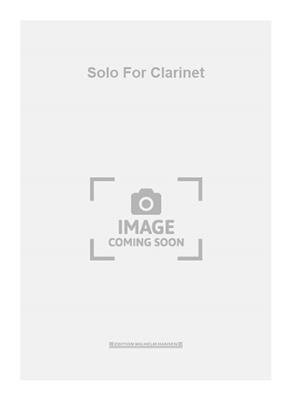 Karsten Fundal: Solo For Clarinet: Klarinette Solo