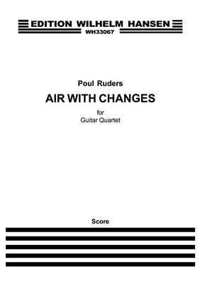 Poul Ruders: Air With Changes - For Guitar Quartet: Gitarren Ensemble