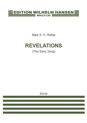 Maja S.K. Ratkje: Revelations (This Early Song): Gesang mit sonstiger Begleitung