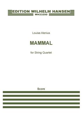 Louise Alenius: Mammal: Streichquartett