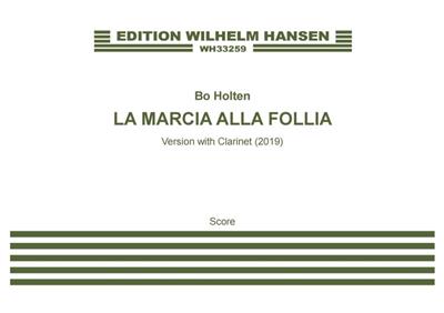 Bo Holten: La Marcia alla Follia (Score): Kammerensemble