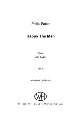 Phillip Faber: Happy the Man: Gemischter Chor mit Begleitung