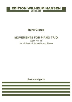 Rune Glerup: Movements For Piano Trio: Kammerensemble