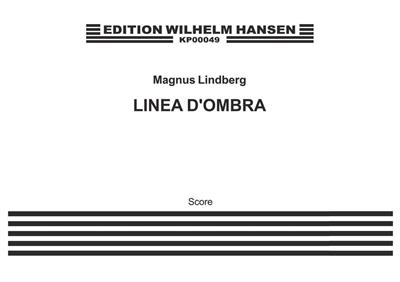 Magnus Lindberg: Linea D'Ombra: Kammerensemble
