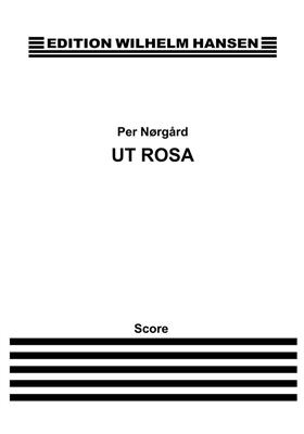 Per Nørgård: Ut Rosa: Gemischter Chor mit Begleitung