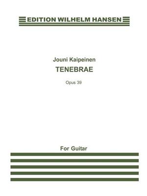 Jouni Kaipainen: Tenebrae Op.39: Gitarre Solo