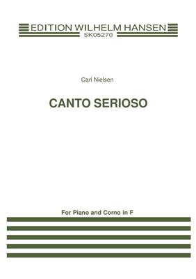 Carl Nielsen: Canto Serioso For Horn In F And Piano: Horn mit Begleitung