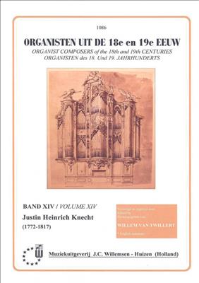 Justin Heinrich Knecht: Organisten uit de 18e en 19e Eeuw 14: Orgel