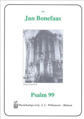 J. Bonefaas: Psalm 99: Orgel