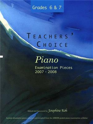 Teachers' Choice Piano Repertory Exam Pieces 2007