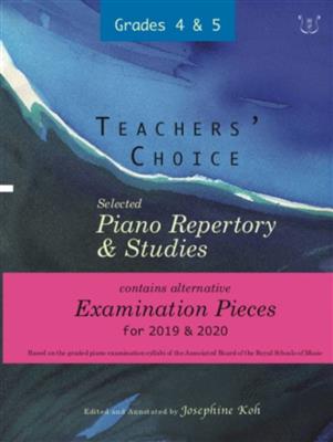 Josephine Koh: Teachers' Choice Exam Pieces 2019-20 Grades 4-5: Klavier Solo