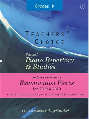 Josephine Koh: Teachers' Choice Exam Pieces 2019-20 Grade 8: Klavier Solo