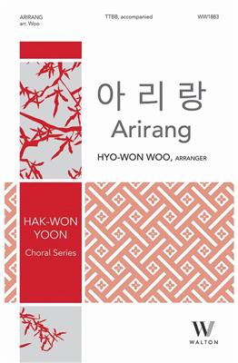 Arirang: (Arr. Hyo-Won Woo): Männerchor mit Begleitung