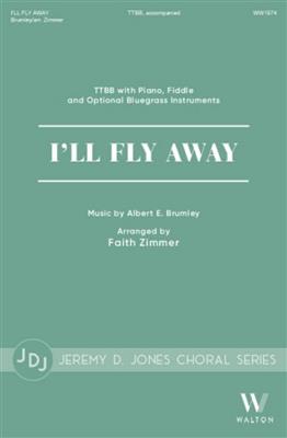 Albert E. Brumley: I'll Fly Away: (Arr. Faith Zimmer): Männerchor mit Klavier/Orgel