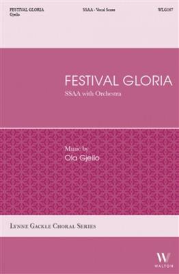 Ola Gjeilo: Festival Gloria: Frauenchor mit Begleitung