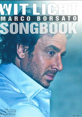 Marco Borsato - Wit Licht: Klavier, Gesang, Gitarre (Songbooks)