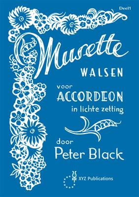 Peter Black: Musette Walsen Vol. 1: Akkordeon Solo