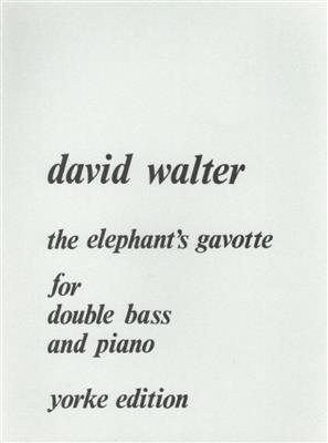 David Walter: The Elephant's Gavotte: Kontrabass mit Begleitung