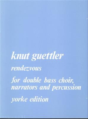 Knut Guettler: Rendezvous: Kammerensemble