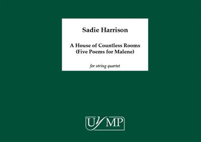 Sadie Harrison: A House of Countless Rooms: Streichquartett